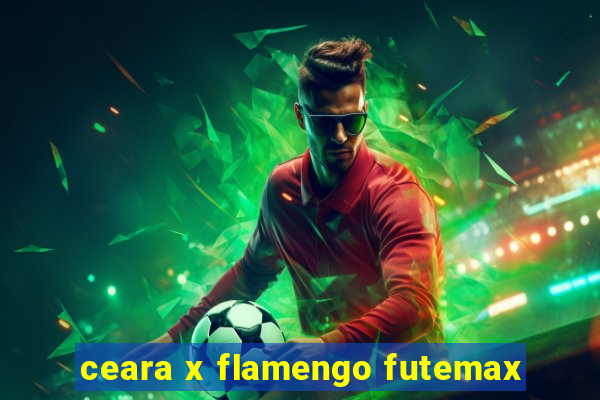 ceara x flamengo futemax